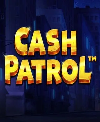 Cash Patrol