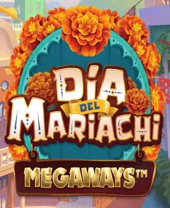 Dia Del Mariachi Megaways