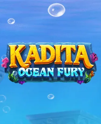 Kadita Ocean Fury