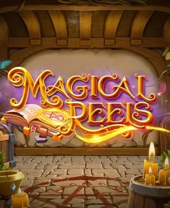 Magical Reels