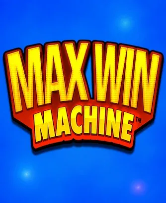 Max Win Machine