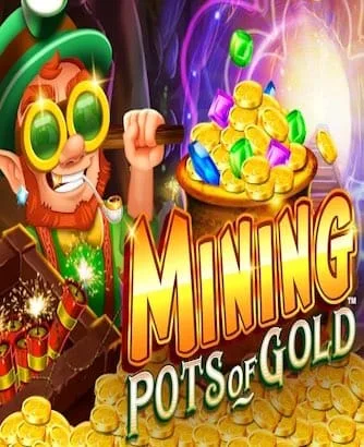 Mining Pots Of Gold