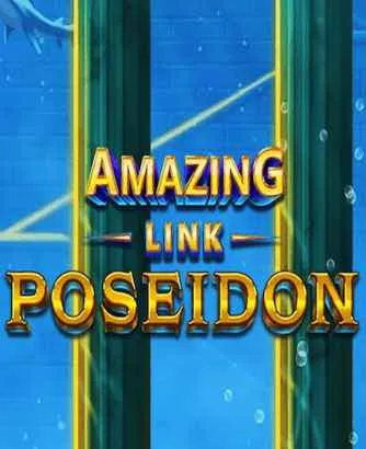 Amazing Link Poseidon