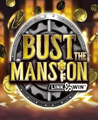 Bust The Mansion
