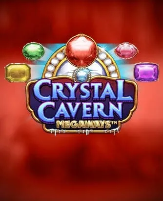 Crystal Cavern Megaways