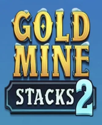 Gold Mine Stacks 2 Slot