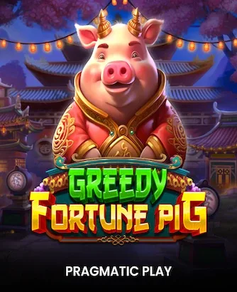 Greedy Fortune Pig