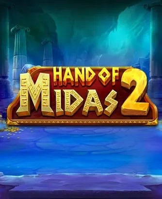 Hand Of Midas 2