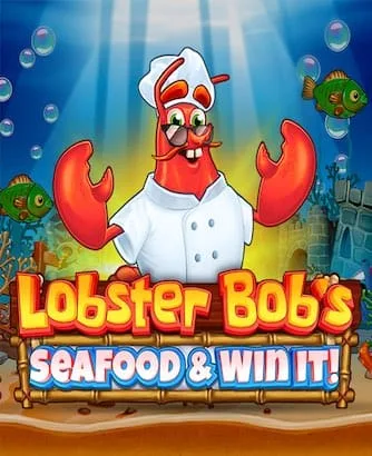 Lobster Bob's Sea Food & Win It