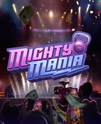 Mighty Mania
