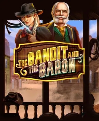 The Bandit And The Baron