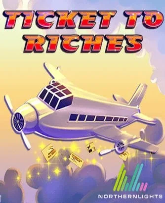 Tickets To Riches