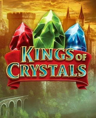 Kings Of Crystals
