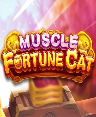Muscle Fortune Cat